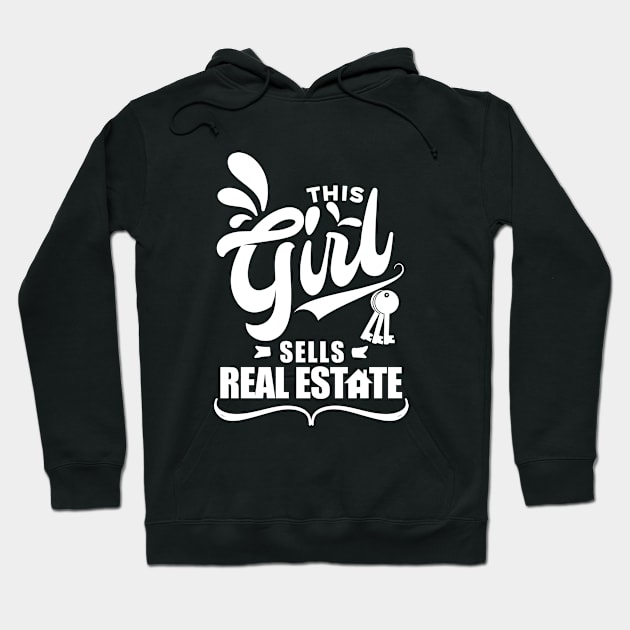 Womens This Girl Sells Real Estate Hoodie by ThirdEyeAerial